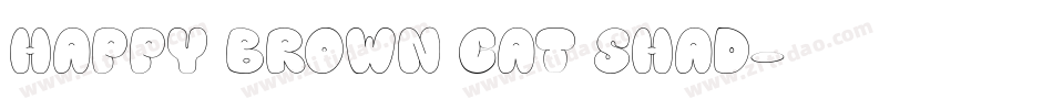 Happy brown cat shad字体转换